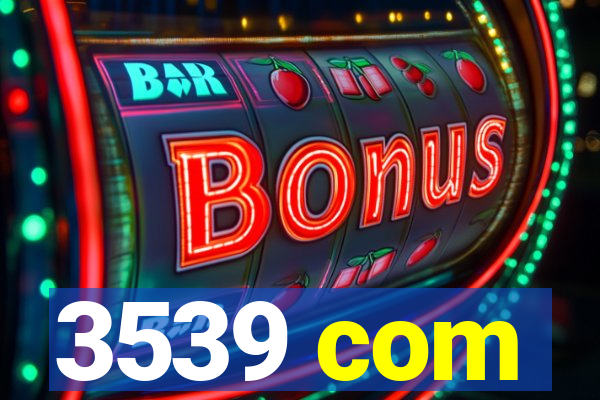 3539 com
